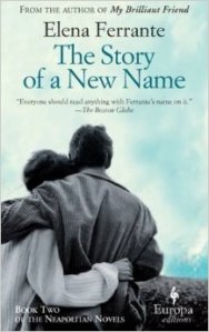 The Story of a New Name Elena Ferrante