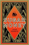 Sugar Money Jane Harris