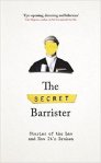 The Secret Barrister Stories of the Law and How It’s Broken