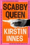 Scabby Queen Kirstin Innes
