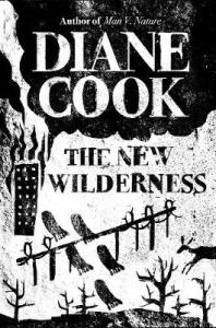 The New Wilderness Diane Cook