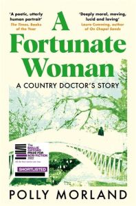 A Fortunate Woman Polly Morland