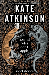 Normal Rules Don’t Apply Kate Atkinson