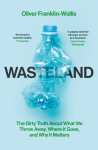 Wasteland Oliver Franklin-Wallis